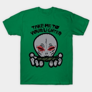 Take Me To Your Lighter T-Shirt